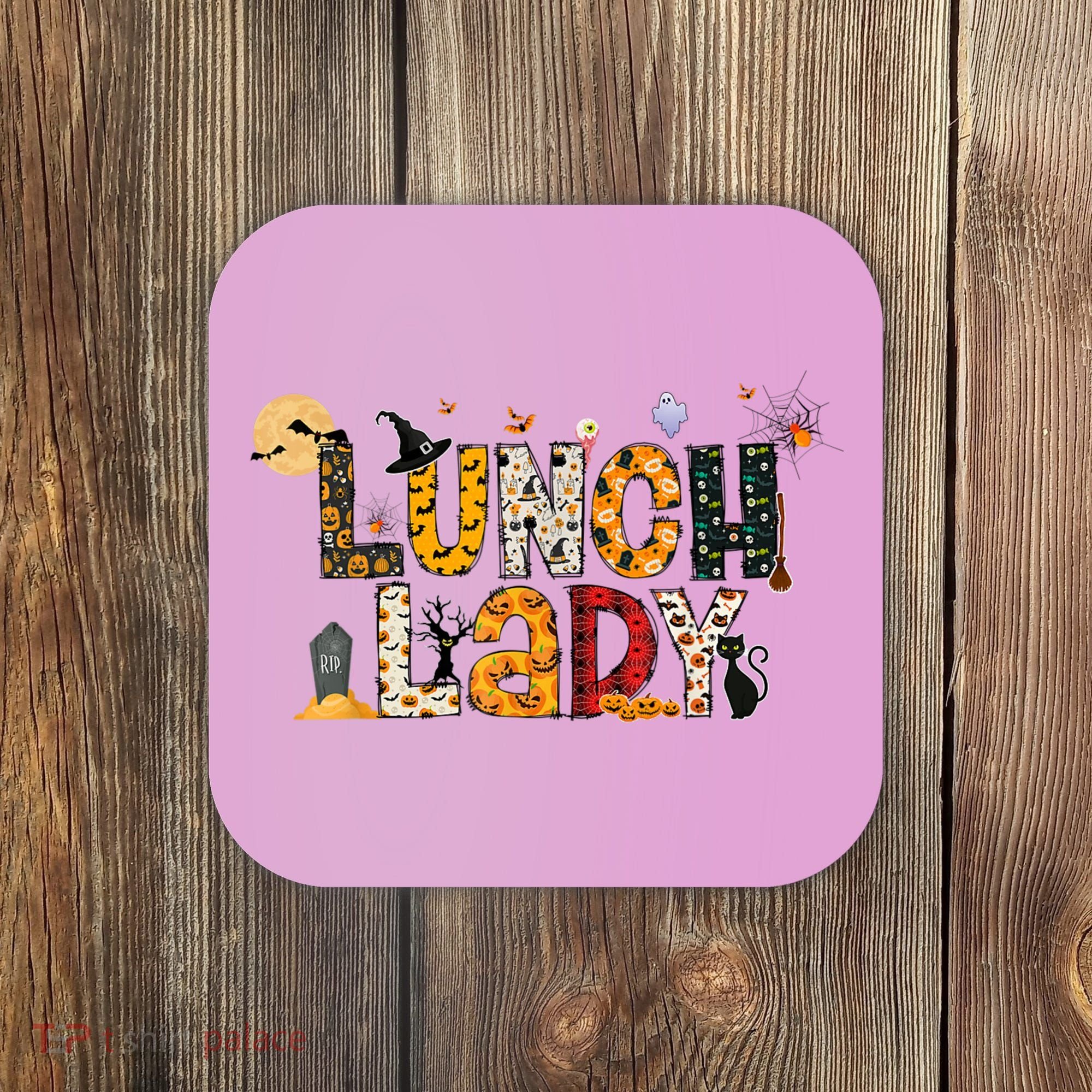 Halloween Lunch Lady Cafeteria Spooky Lunch Lady Halloween Coaster