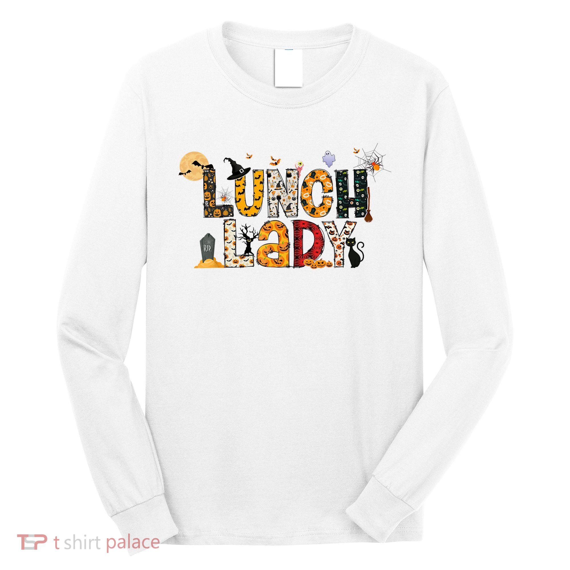 Halloween Lunch Lady Cafeteria Spooky Lunch Lady Halloween Long Sleeve Shirt