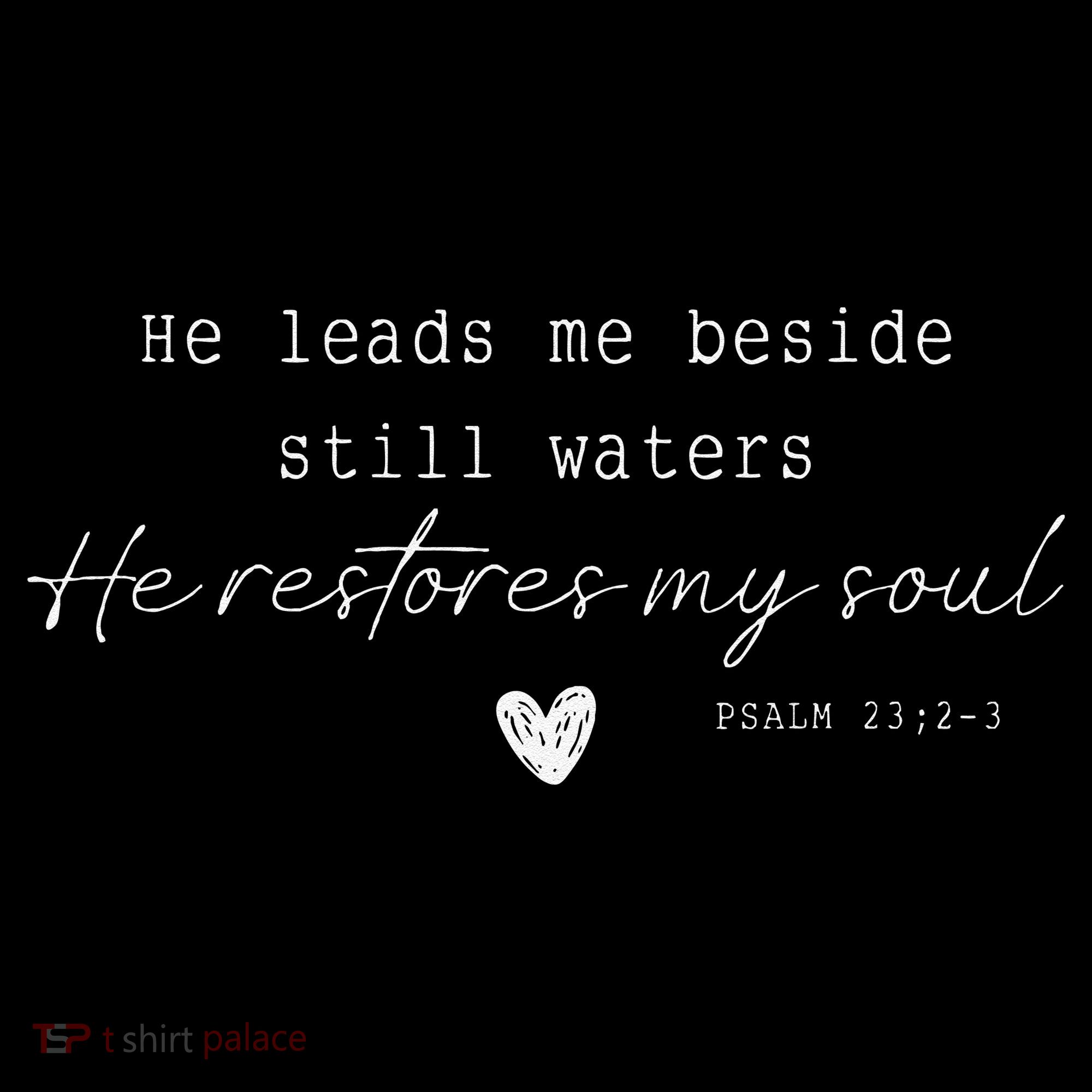 He Leads Me Beside Still Waters He Restores My Soul Coffee Mug