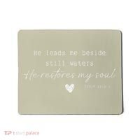 He Leads Me Beside Still Waters He Restores My Soul Mousepad thumb 0