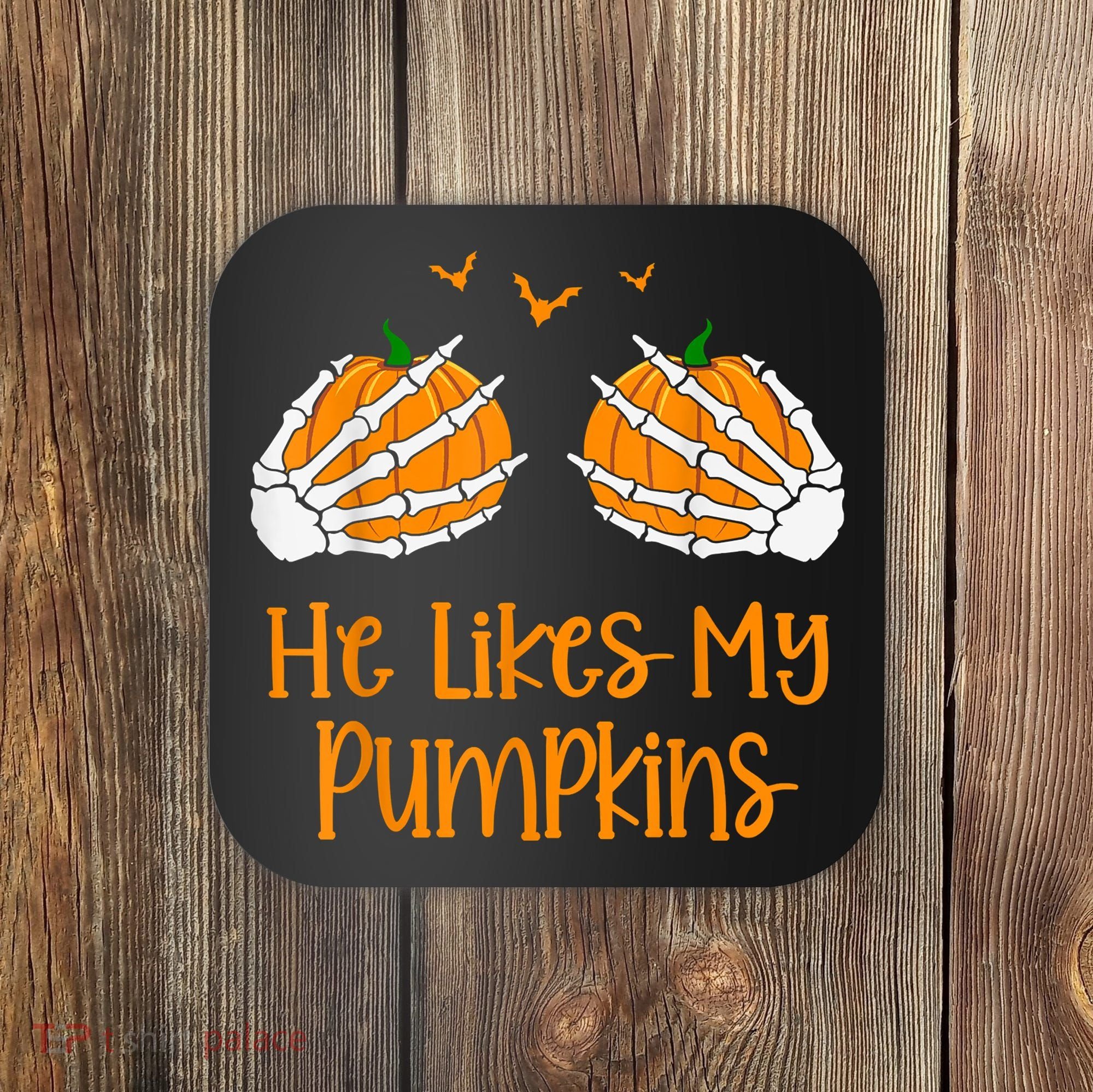 He Likes My Pumpkins Matching Couples Pumpkin Halloween Coaster