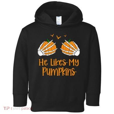 He Likes My Pumpkins Matching Couples Pumpkin Halloween Toddler Hoodie