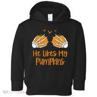 He Likes My Pumpkins Matching Couples Pumpkin Halloween Toddler Hoodie thumb 0
