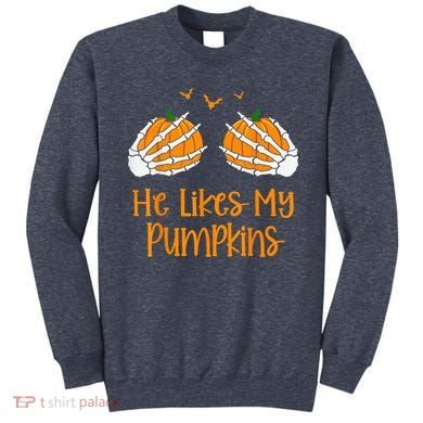 He Likes My Pumpkins Matching Couples Pumpkin Halloween Sweatshirt
