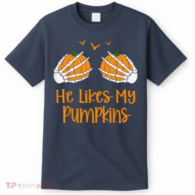 He Likes My Pumpkins Matching Couples Pumpkin Halloween T-Shirt