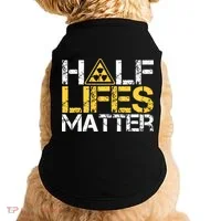 Half Lives Matter Nuclear Engineer Radioactive Decay Doggie Tank thumb 0