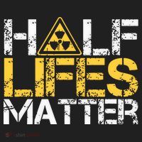 Half Lives Matter Nuclear Engineer Radioactive Decay Tumbler thumb 3