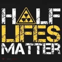 Half Lives Matter Nuclear Engineer Radioactive Decay Women's Long Sleeve Shirt thumb 2