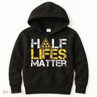Half Lives Matter Nuclear Engineer Radioactive Decay Kids Hoodie thumb 0