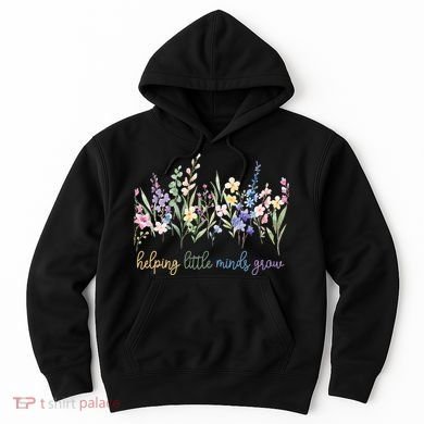 Helping Little Minds Grow Hoodie