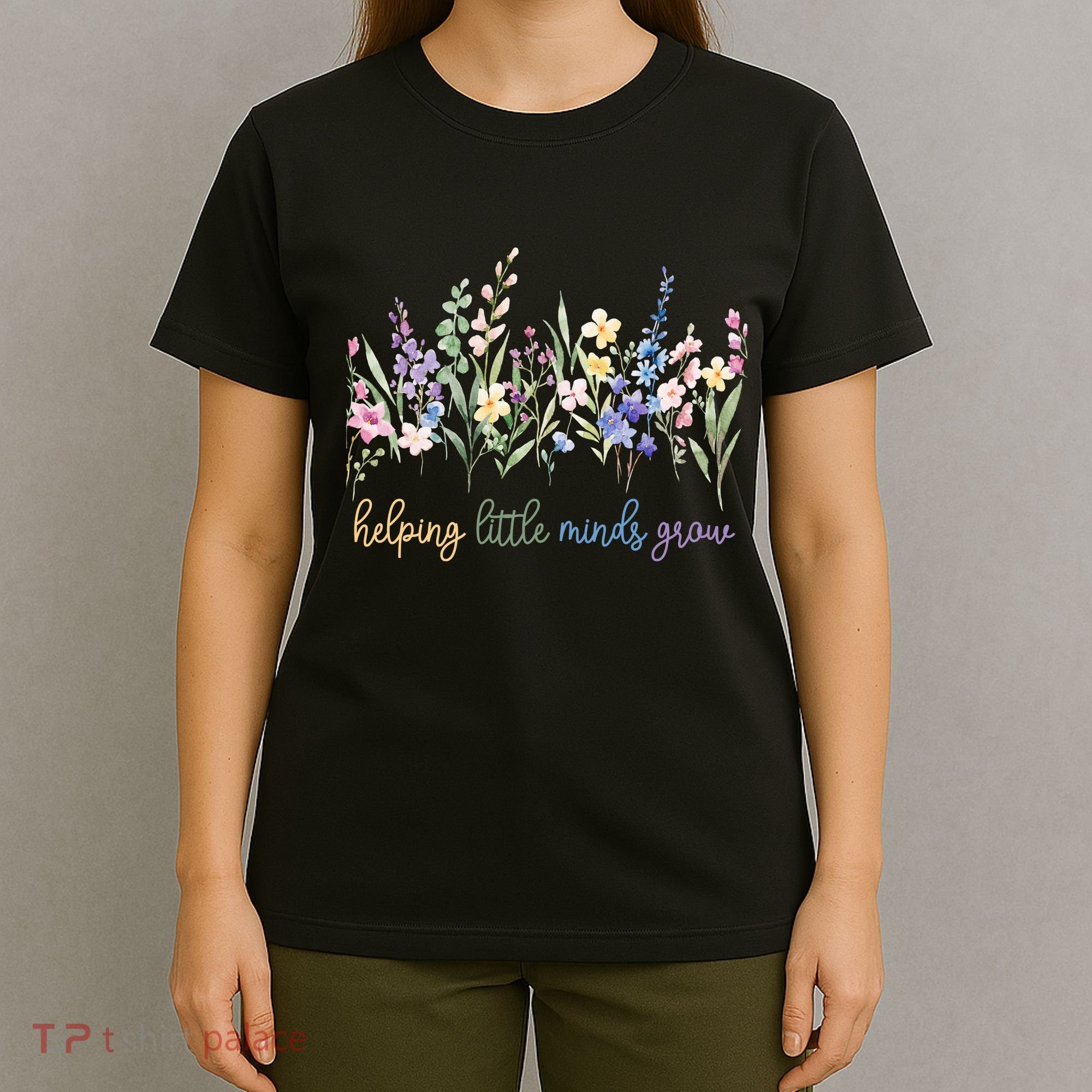 Helping Little Minds Grow T-Shirt