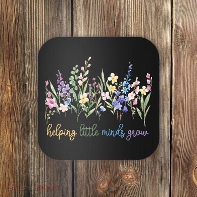 Helping Little Minds Grow Coaster