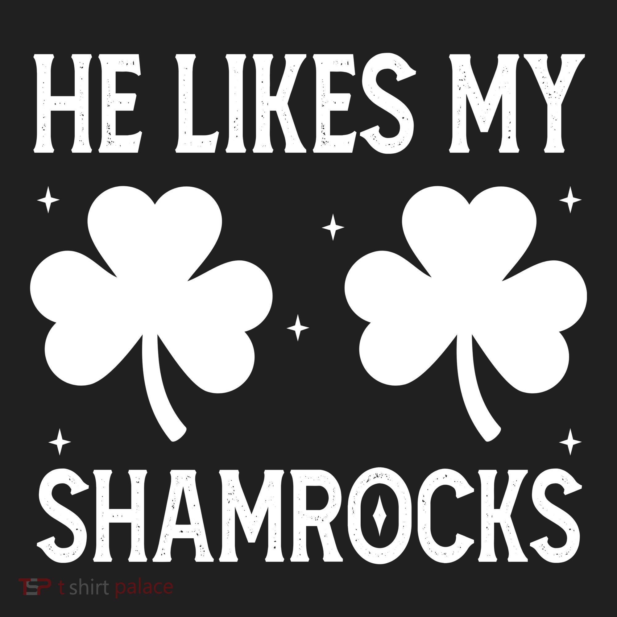 He Likes My Shamrocks Funny St Patricks Day Women's Sweatshirt