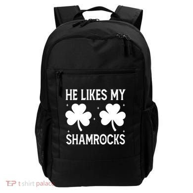 He Likes My Shamrocks Funny St Patricks Day Backpack