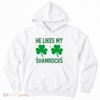 He Likes My Shamrocks Funny St Patricks Day Hoodie thumb 0