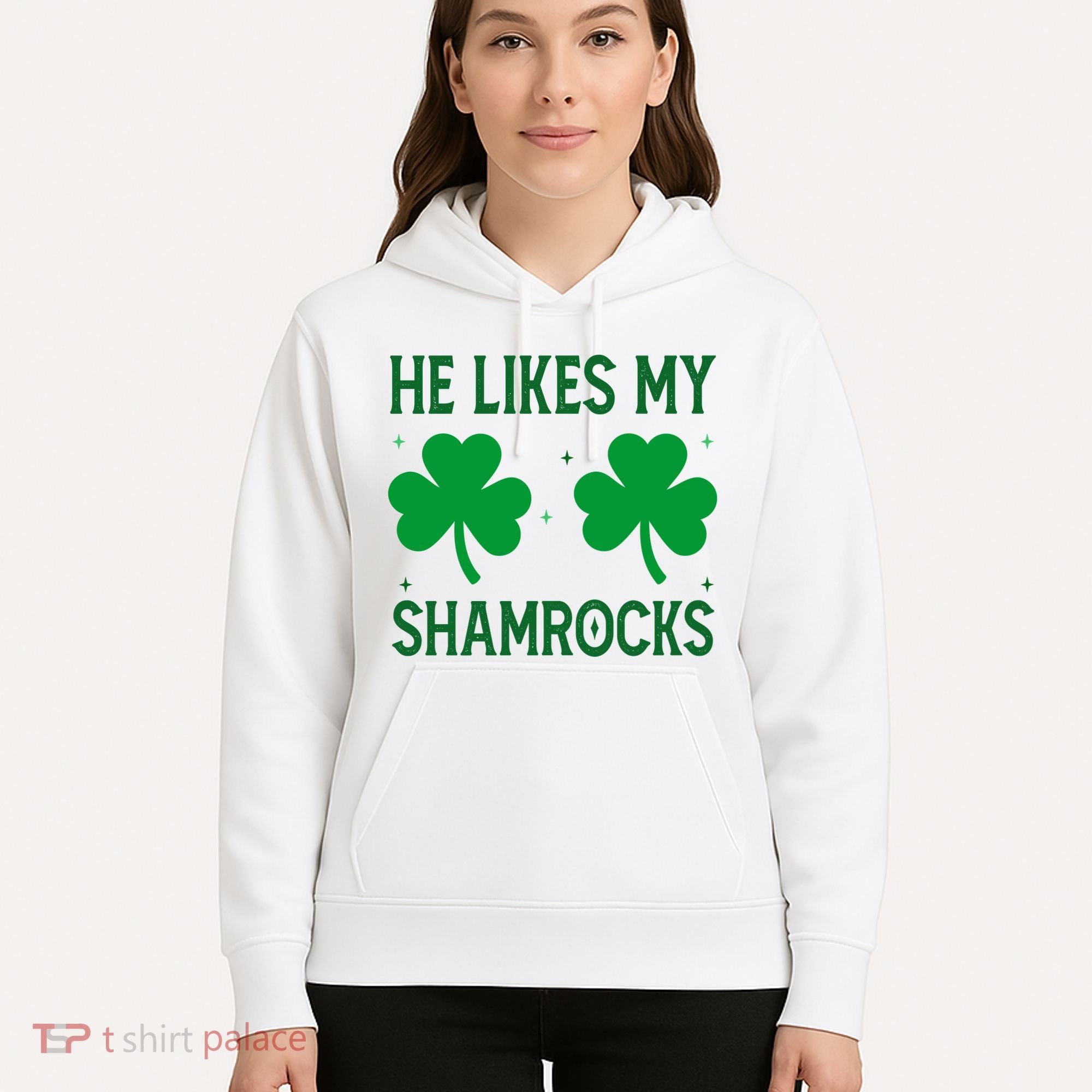 He Likes My Shamrocks Funny St Patricks Day Hoodie