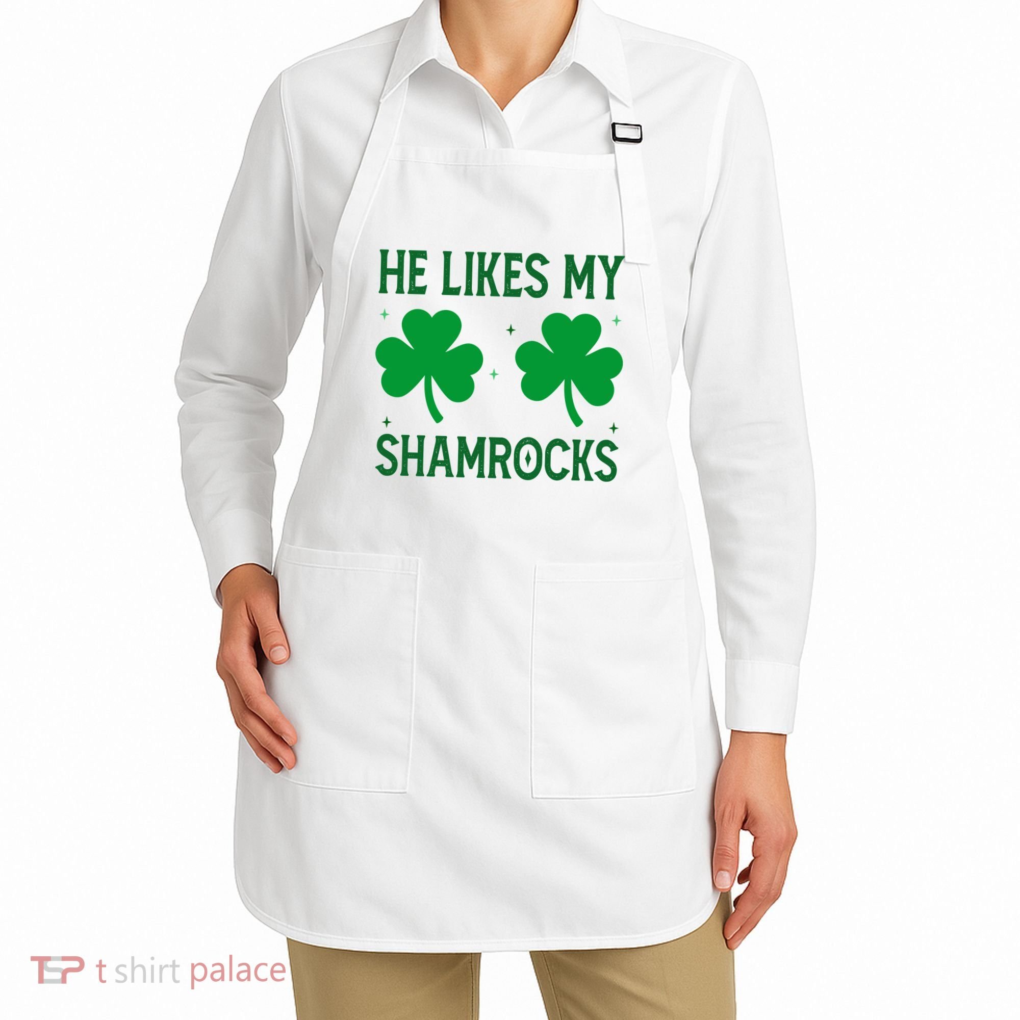 He Likes My Shamrocks Funny St Patricks Day Apron