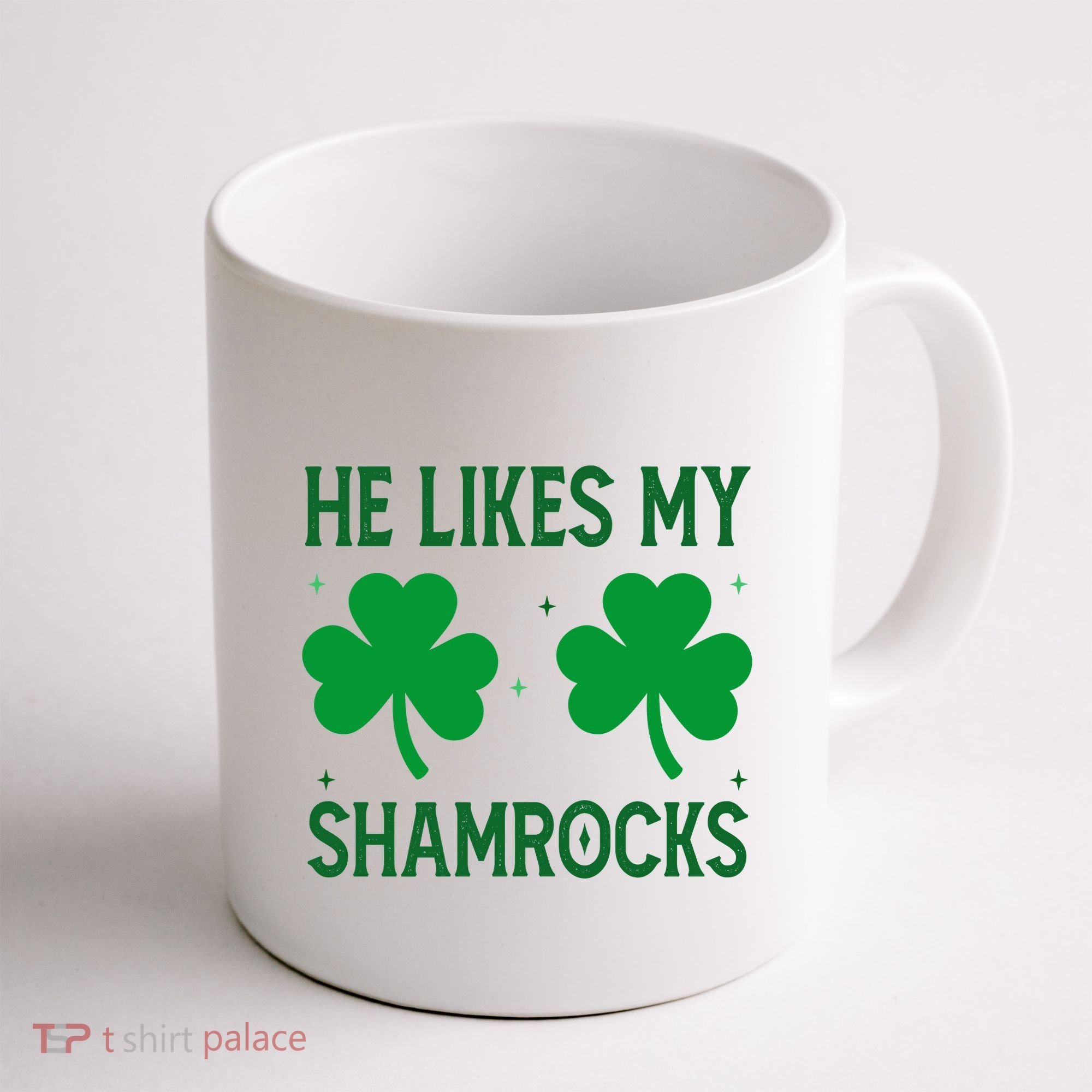 He Likes My Shamrocks Funny St Patricks Day Coffee Mug