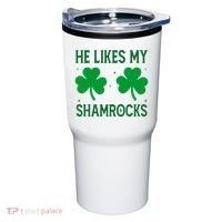He Likes My Shamrocks Funny St Patricks Day Tumbler thumb 0