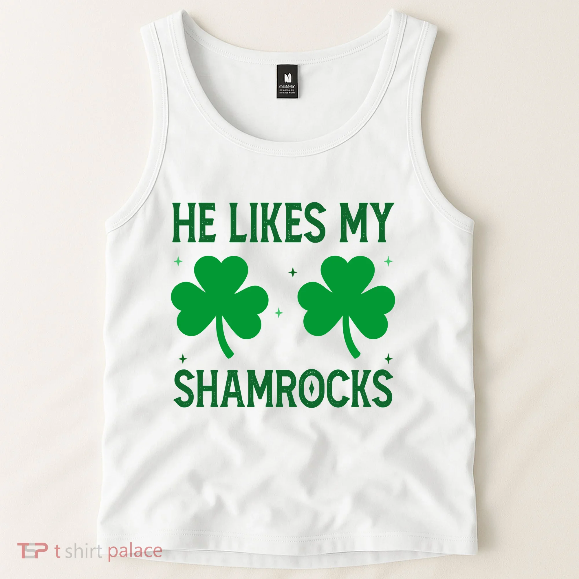 He Likes My Shamrocks Funny St Patricks Day Tank Top