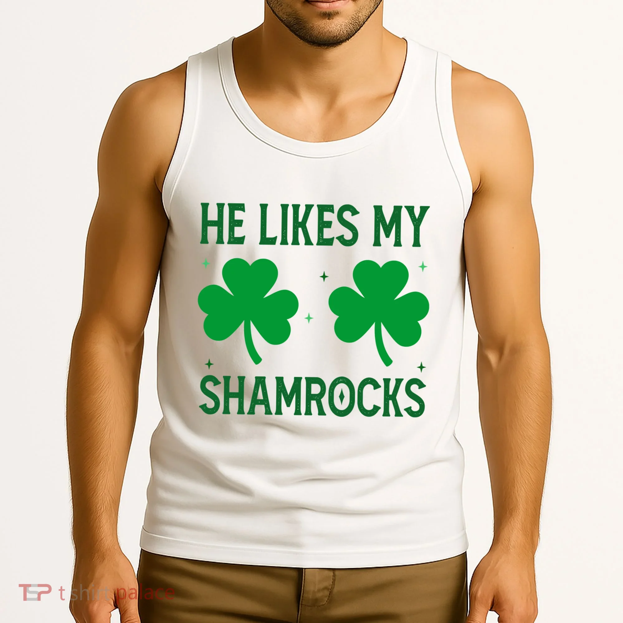 He Likes My Shamrocks Funny St Patricks Day Tank Top