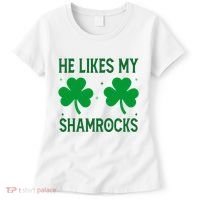 He Likes My Shamrocks Funny St Patricks Day Women's T-Shirt thumb 0