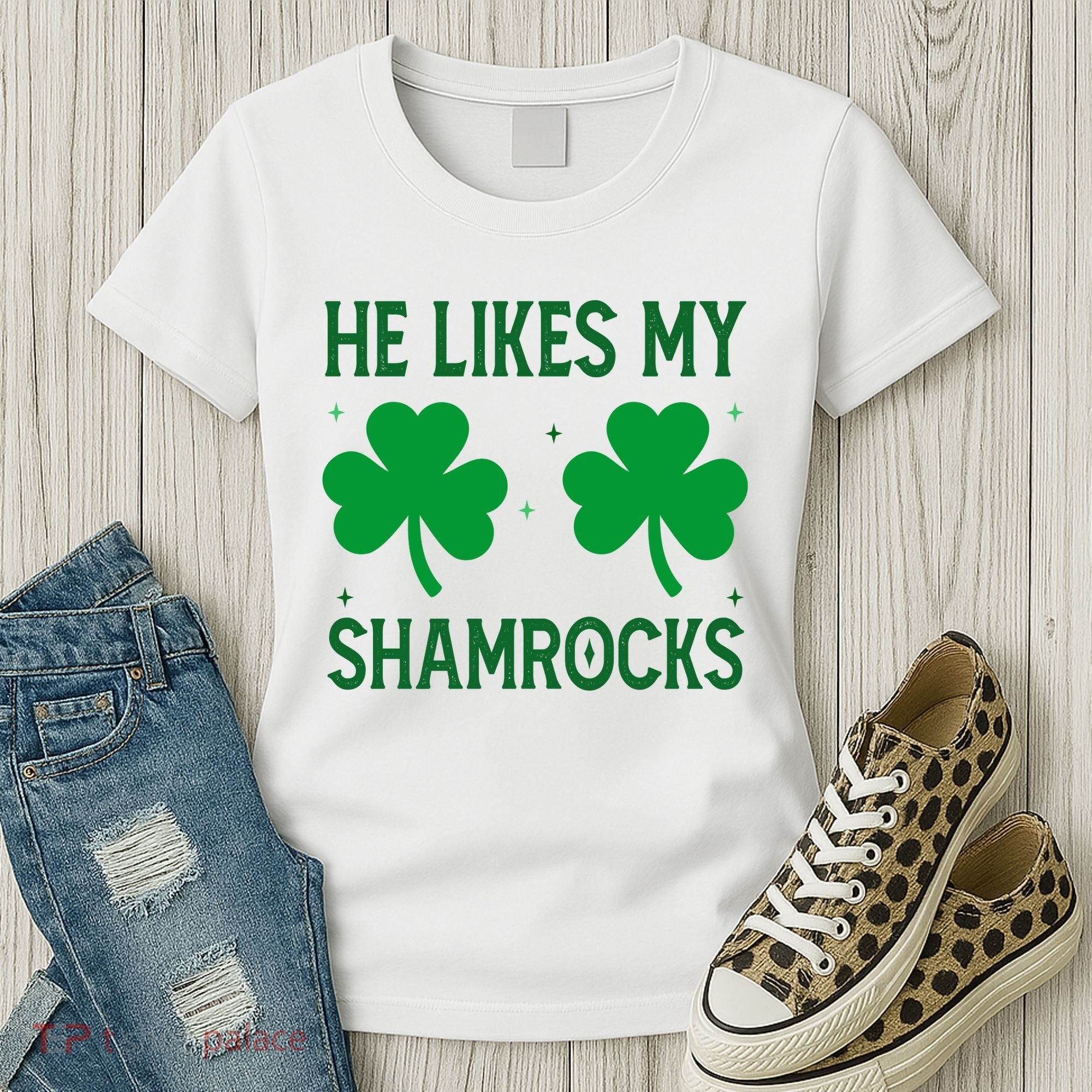 He Likes My Shamrocks Funny St Patricks Day Women's T-Shirt