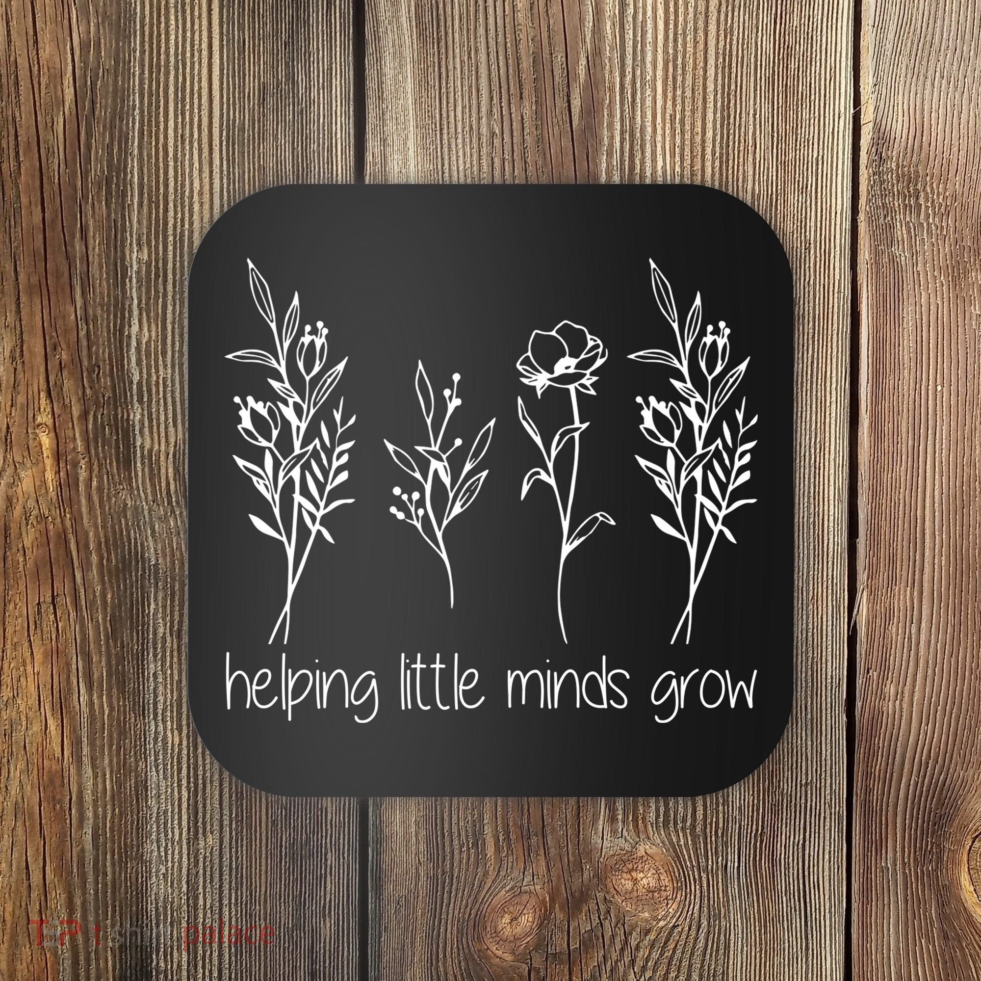 Helping Little Minds Grow Gift For Teacher Coaster