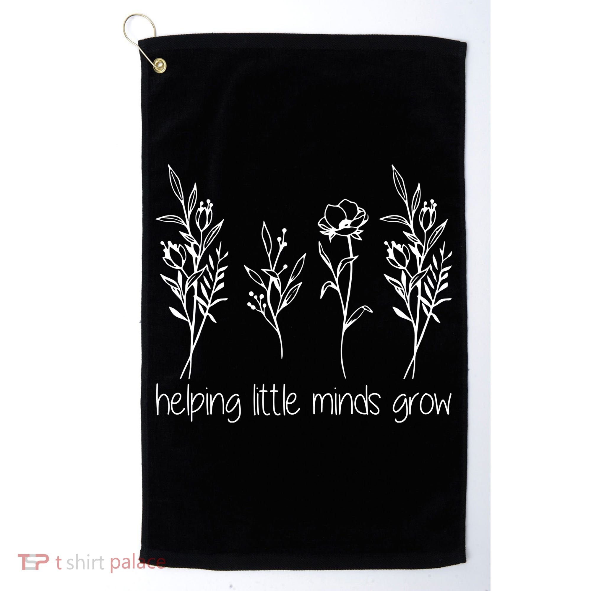 Helping Little Minds Grow Gift For Teacher Golf Towel