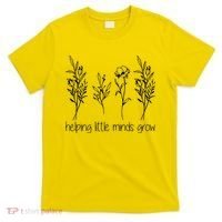 Helping Little Minds Grow Gift For Teacher T-Shirt thumb 0
