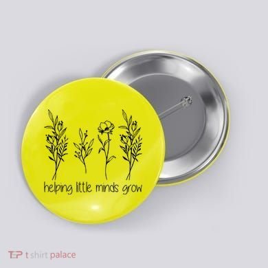 Helping Little Minds Grow Gift For Teacher Button