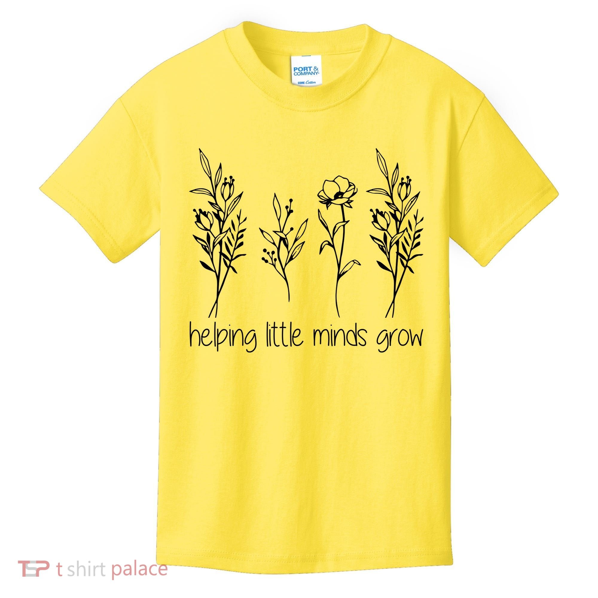 Helping Little Minds Grow Gift For Teacher Kids T-Shirt