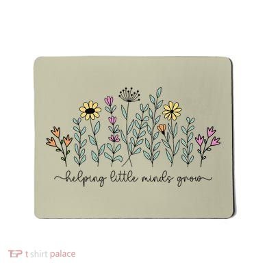 Helping Little Minds Grow Teacher Back To School First Day Mousepad