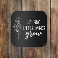Helping Little Minds Grow Educator Teacher Coaster thumb 0