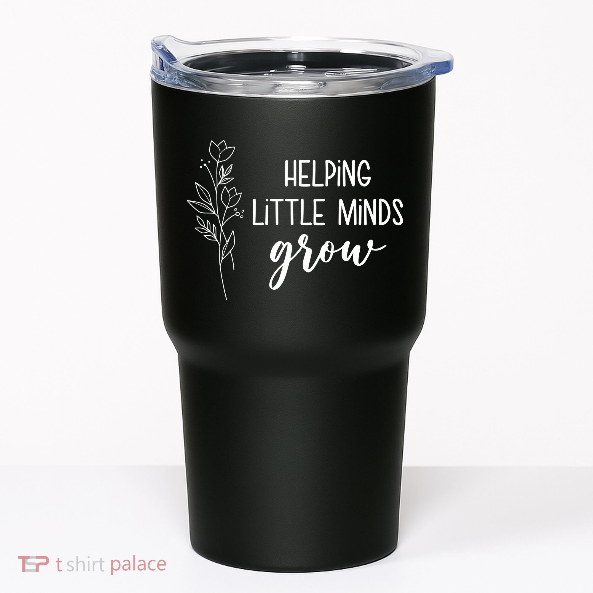Helping Little Minds Grow Educator Teacher Tumbler