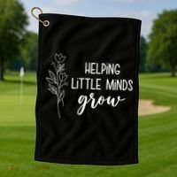 Helping Little Minds Grow Educator Teacher Golf Towel thumb 1