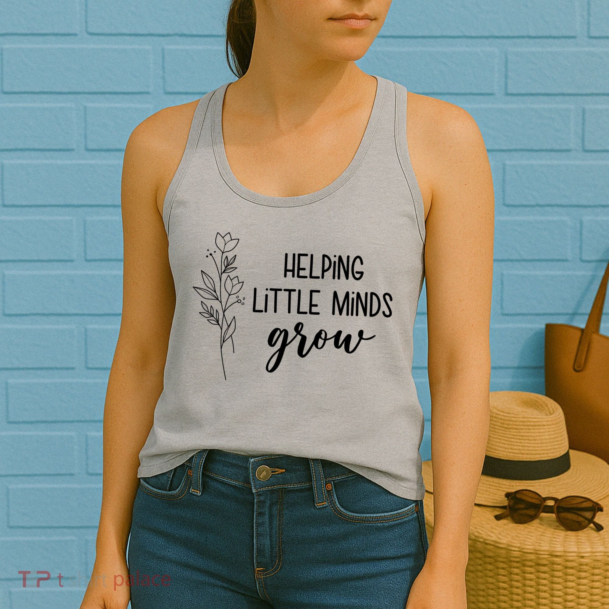 Helping Little Minds Grow Educator Teacher Women's Tank Top