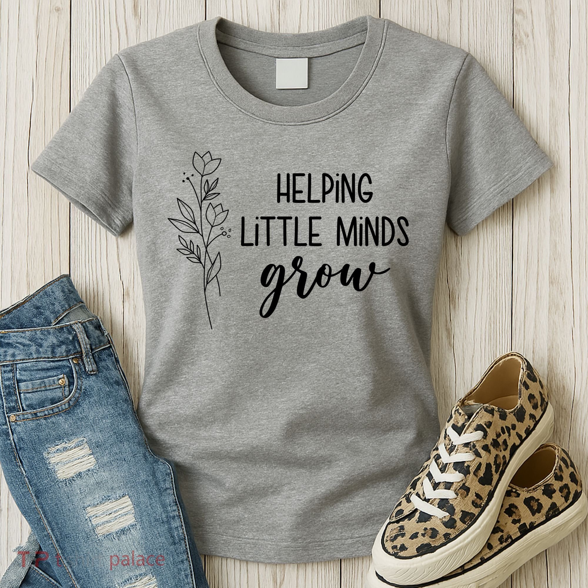 Helping Little Minds Grow Educator Teacher Women's T-Shirt