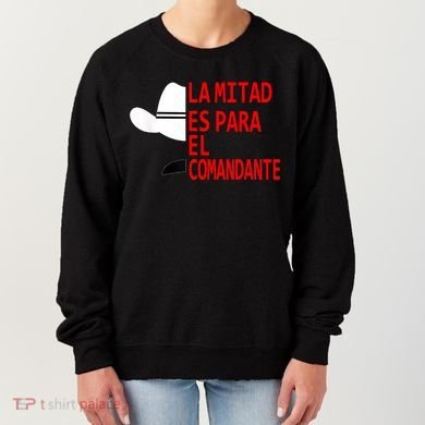 Honduras La Mitad Es Para El Comandante Women's Sweatshirt