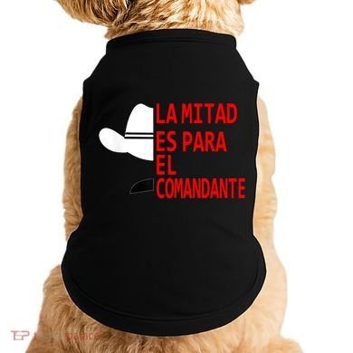 Honduras La Mitad Es Para El Comandante Doggie Tank