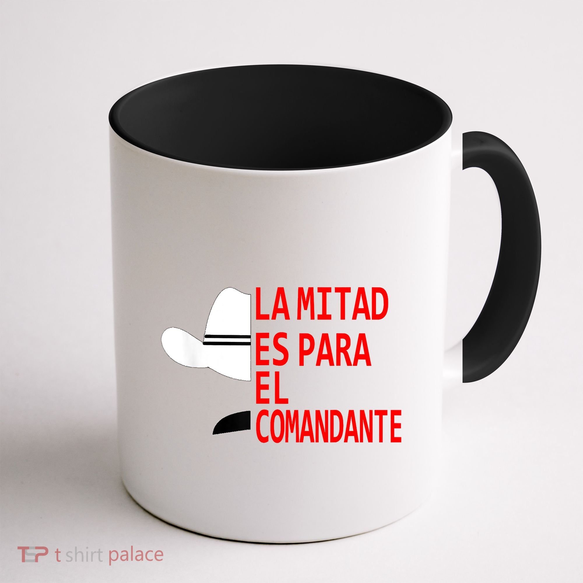 Honduras La Mitad Es Para El Comandante Coffee Mug