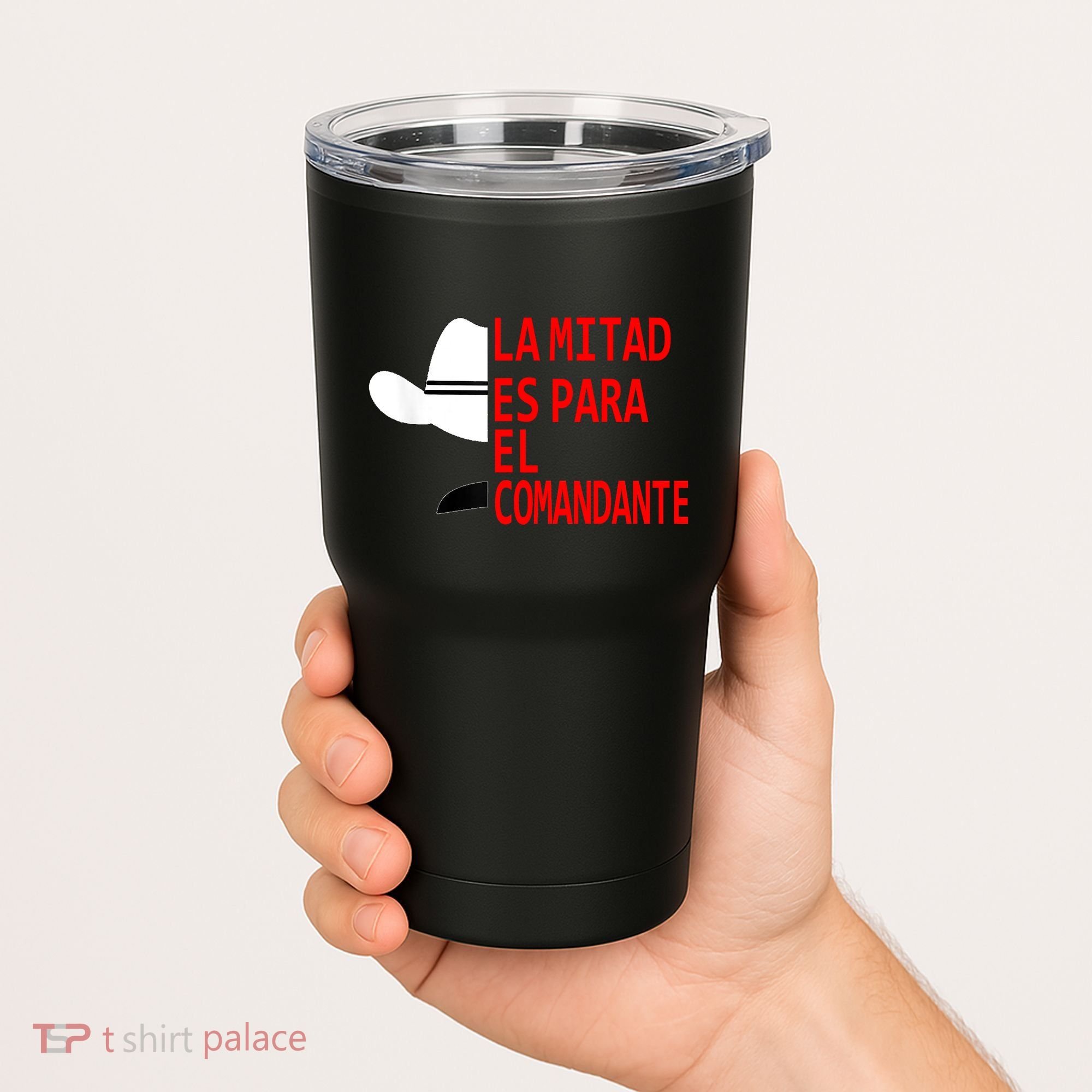 Honduras La Mitad Es Para El Comandante Tumbler