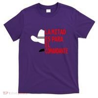Honduras La Mitad Es Para El Comandante T-Shirt thumb 0