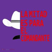 Honduras La Mitad Es Para El Comandante Mousepad thumb 1