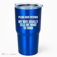 Husband Let Me Ask My Wife From Loving Spouse Funny Married Gift Tumbler thumb 0