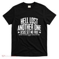 Hell Lost One Jesus Set Me Free John 836 Another Christian T-Shirt thumb 0