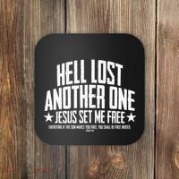 Hell Lost One Jesus Set Me Free John 836 Another Christian Coaster thumb 0