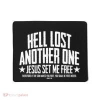 Hell Lost One Jesus Set Me Free John 836 Another Christian Mousepad thumb 0