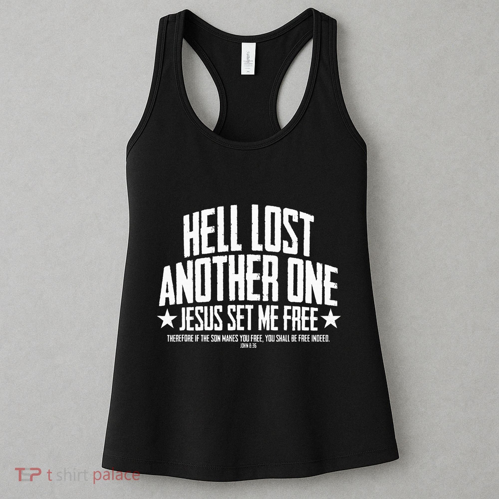 Hell Lost One Jesus Set Me Free John 836 Another Christian Women's Tank Top