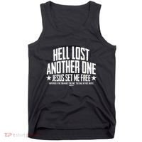 Hell Lost One Jesus Set Me Free John 836 Another Christian Tank Top thumb 0